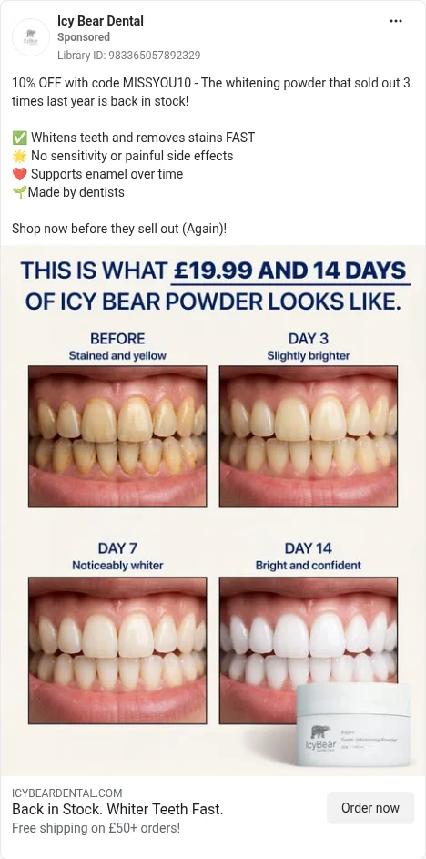 Based on Ad Library ID 983365057892329, Icy Bear Dental: Before/Day 3/7/14 grid, no shade guide. FLAG: time-bound promise, no qualifier; appearance-shaming label.
